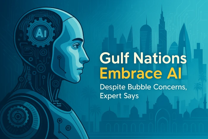 Gulf Nations Embrace AI Despite Bubble Concerns, Expert Says Gulf Nations